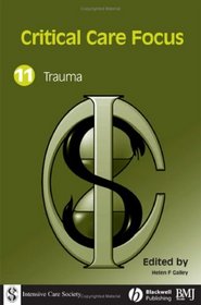 Critical Care Focus: Trauma (Critical Care Focus Series)
