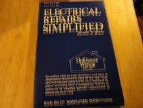 Electrical Repairs Simplified (Easi-bild home improvement library ; 694)