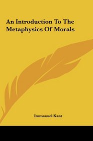 An Introduction To The Metaphysics Of Morals