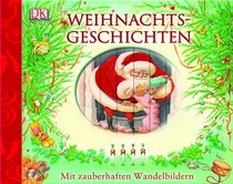 Weihnachtsgeschichten: Mit zauberhaften Wandelbildern
