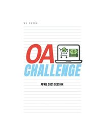 OA Challenge Notes - April 2021 Session