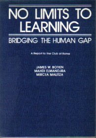 No Limits to Learning: Bridging the Human Gap : A Report to the Club of Rome (Pergamon International Library)