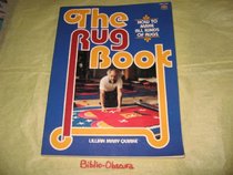 The Rug Book: How to Make All Kinds of Rugs