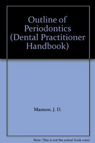 Outline of Periodontics (Dental Practitioner Handbook)