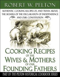 Cooking Recipes from the Wives And Mothers Of...