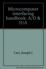 Microcomputer interfacing handbook: A/D & D/A