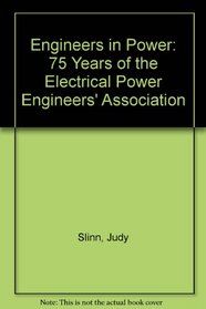 Engineers in Power: 75 Years of the Electrical Power Engineers' Association