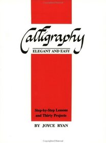 Calligraphy: Elegant and Easy