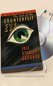The Case of the Counterfeit Eye (Perry Mason Series)