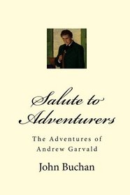 Salute to Adventurers: The Adventures of Andrew Garvald