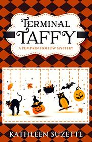 Terminal Taffy: A Pumpkin Hollow Mystery