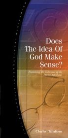 Does the Idea of God Make Sense?
