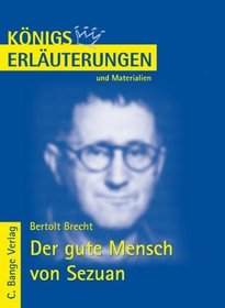Der Gute Mensch Von Sezuan. Erlauterungen Und Materialien (German Edition)