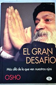 Gran Desafio, El - Mas alla de lo que ven (Spanish Edition)
