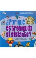 Por Que Es Trompudo El Elefante?/ Why Is the Elephant's Nose So Long?: y otras curiosidades de los animales a la hora de comer / and other animal ... (Que Bestias! What Beasts!) (Spanish Edition)