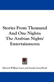 Stories From Thousand And One Nights: The Arabian Nights' Entertainments
