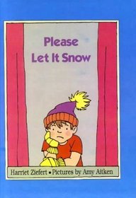 Please Let It Snow (Puffin Easy-To-Read)