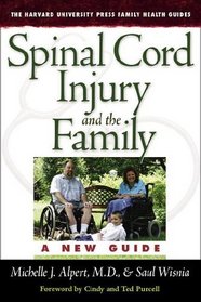 Spinal Cord Injury and the Family: A New Guide (Harvard University Press Family Health Guides)