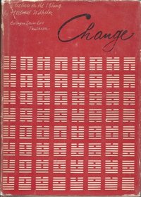 Change: Eight Lectures on the I Ching (Bollingen Series, 62)