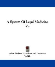 A System Of Legal Medicine V2