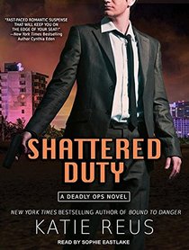 Shattered Duty (Deadly Ops)