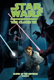 Star Wars: The Clone Wars: Slaves of the Republic 5: A Slave Now, a Slave Forever