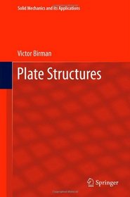 Plate Structures (Solid Mechanics and Its Applications)
