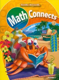Math Connects, Kindergarten, Consumable Student Edition, Volume 2