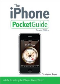iPhone Pocket Guide, The (4th Edition)