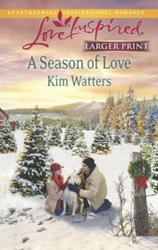 A Season of Love (Larger Print)