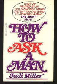 How to Ask a Man