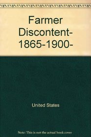 Farmer discontent, 1865-1900, (Problems in American history)
