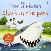SHARK IN THE PARK ( PHONICS READERS ) by Cox, Phil Roxbee ( Author ) on Dec-01-2006[ Paperback ]