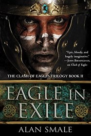 Eagle in Exile (Clash of Eagles, Bk 2)