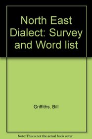 North East Dialect: Survey and Word list