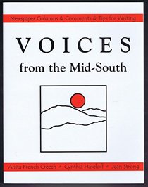 Voices from the Mid-South: Newspaper Columns and Comments & Tips for Writing