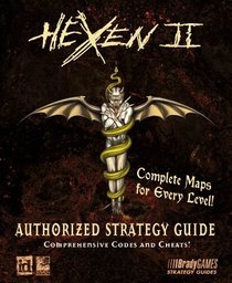 Hexen 2 Authorized Guide (Official Strategy Guides)