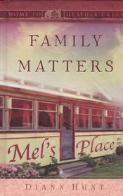 Family Matters (Home to Heather Creek #17)