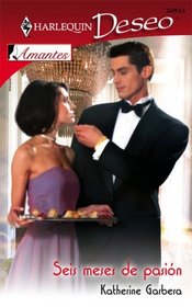 Seis Meses De Pasion: (Six Months Of Passion) (Harlequin Deseo (Spanish)) (Spanish Edition)