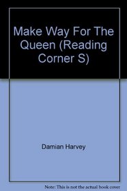 Reading Corner: Make Way for the Queen