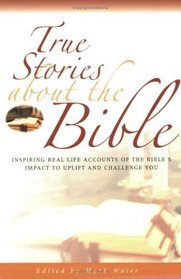True Stories about the Bible (True Stories)