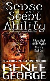 Sense and Scent Ability (Nora Black Midlife Psychic, Bk 1)