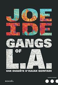 Gangs of L.A.: Une enqute d'Isaiah Quintabe