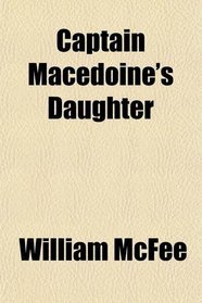 Captain Macedoine's Daughter
