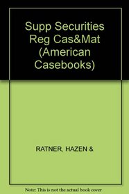 Supplement to Securities Regulation 2001: Cases and Materials (American Casebooks)