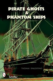 Pirate Ghosts and Phantom Ships: Haunts of New England's Shorelines