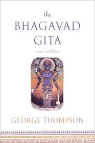 The Bhagavad Gita: A New Translation