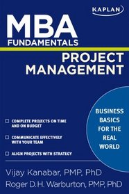 MBA Fundamentals Project Management (Kaplan MBA Fundamentals)
