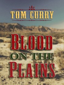 Blood on the Plains (Wheeler Large Print Western)