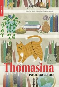 Thomasina: The Cat Who Thought She Was a God (The New York Review Children's Collection)